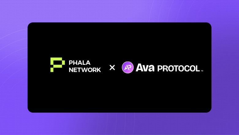 Phala Network and Ava Protocol Partner to Safeguard Transaction Confidentiality in Web3