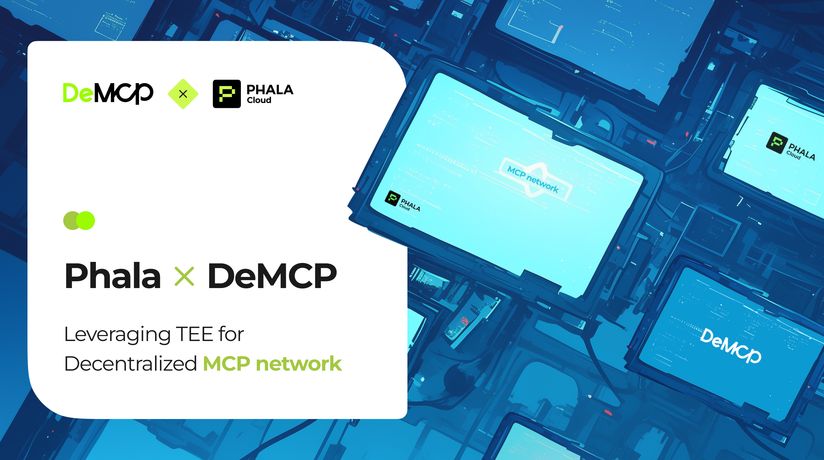 Phala x DeMCP:  Leveraging TEE for  Decentralized MCP network