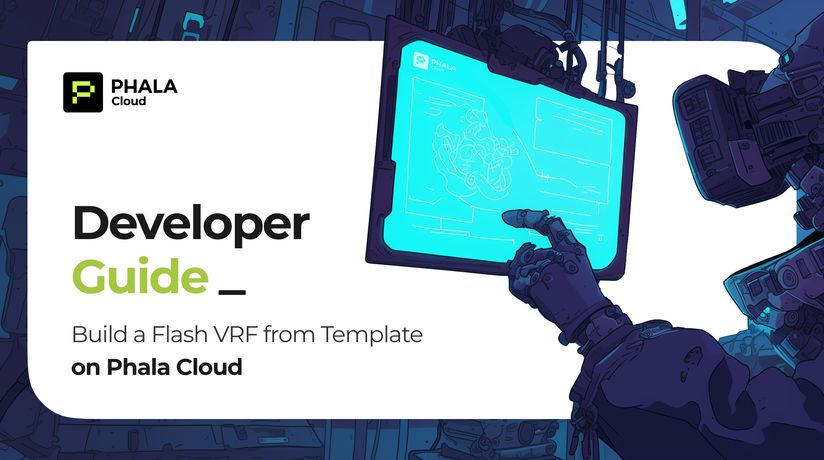 Developer Guide: Build a   Flash VRF from Template on Phala Cloud