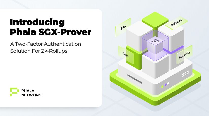 Introducing Phala SGX-Prover - A Two-Factor Authentication Solution for zk-Rollups