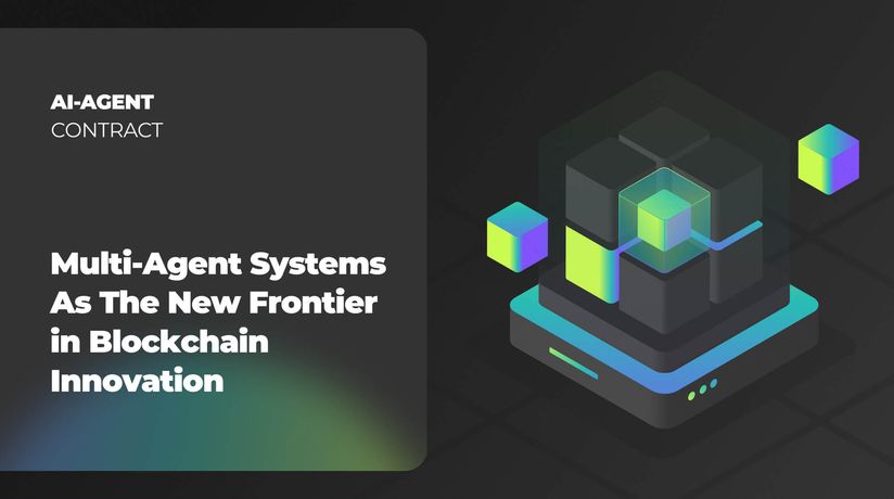 Multi-Agent Systems as the New Frontier in Blockchain Innovation