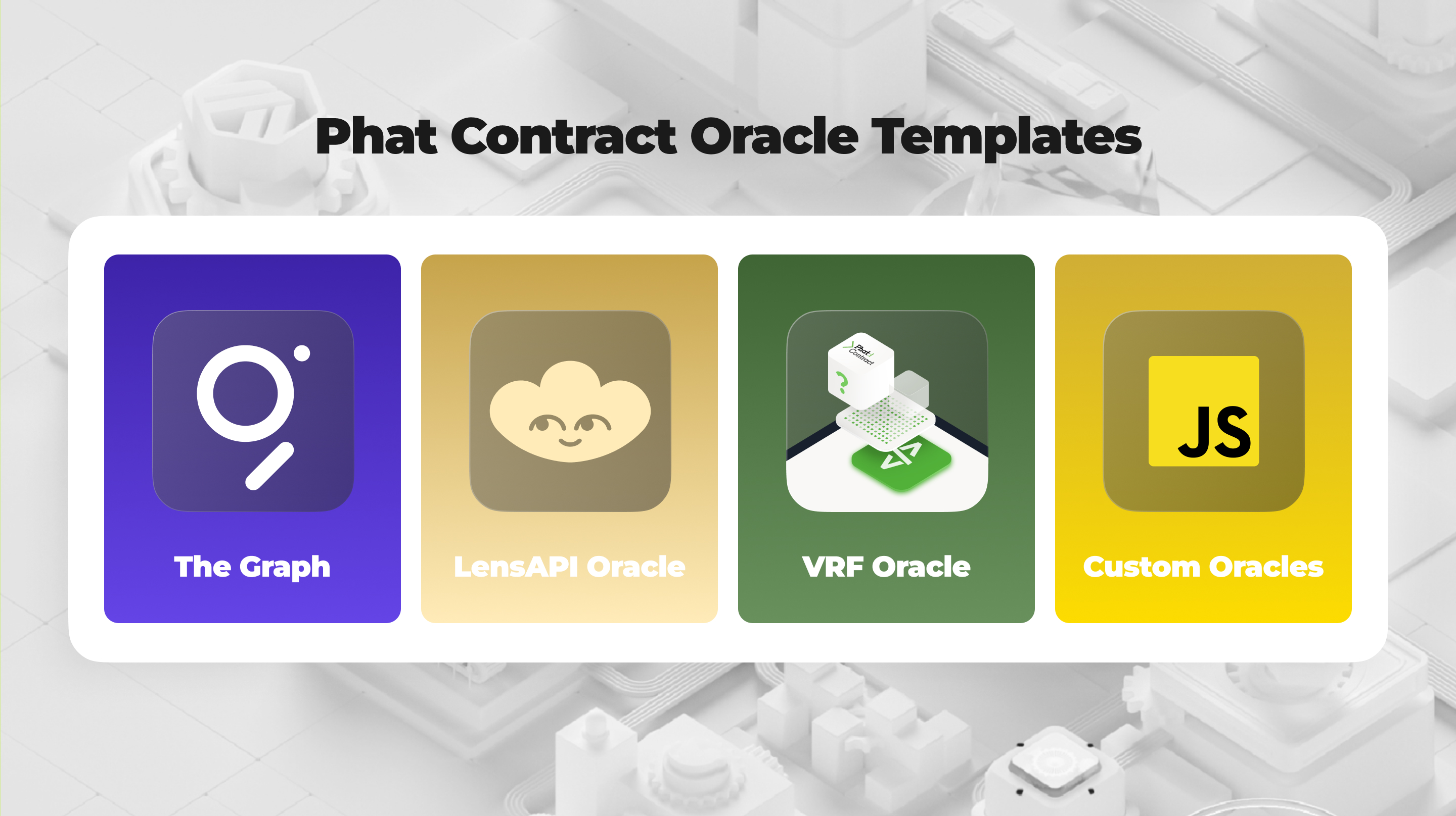 Phat Contract Oracle templates across specific use cases and custom oracle to design custom use case.