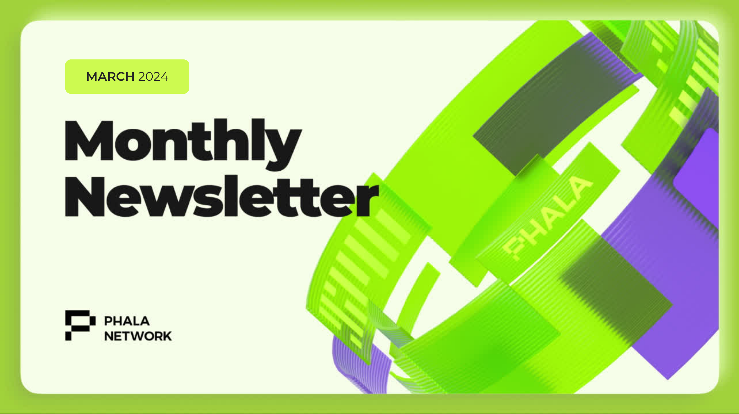 Phala Monthly Newsletter:  March 2024